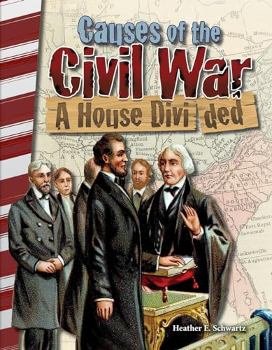 Causes of the Civil War: A House Divided (Primary Source Readers)